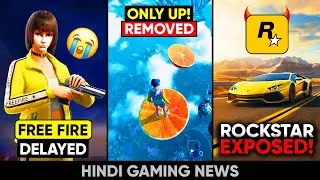 Rockstar Games Exposed 😡, Only Up Bye Bye 😭, Free Fire Delay, BGMI X Ranveer, FAUG | Gaming News 168