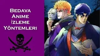 Anime İzleme Yöntemleri