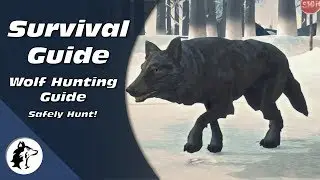 Wolf Hunting Guide | How To Survive The Long Dark