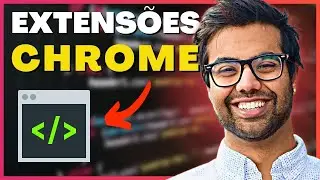 5 Extensões Chrome Para FACILITAR Sua Vida Como PROGRAMADOR