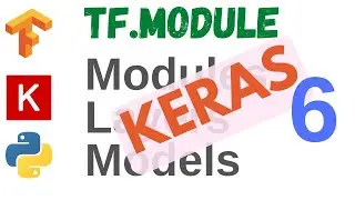 22: Modules, layers and models - 6 | Keras models and layers | TensorFlow | Tutorial