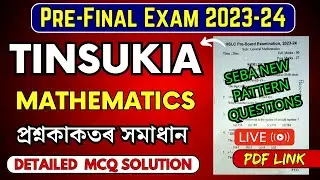 Pre-Final Exam 2023-24 Mathematics Question Paper Solution | Tinsukia | HSLC 2024 | Let's Approach