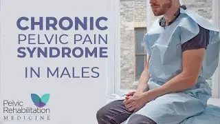 Chronic Pelvic Pain in Males | Dr Rakhi Vyas | Pelvic Rehabilitation Medicine