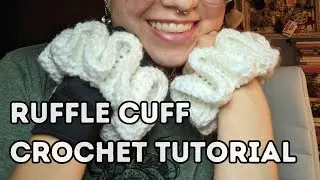 Ruffle Cuffs Crochet Tutorial