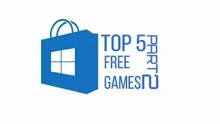 Top 5 free games available in windows store | Part 2 (2019).