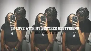 In love with my brother bestfriend season two episode six ( I’m sorry I been away but I’m back sub