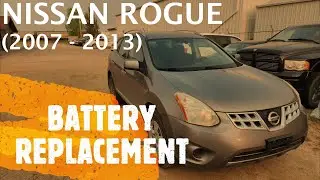 Nissan Rogue - BATTERY REMOVAL / REPLACEMENT (2007 - 2013)