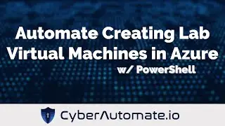 33. Automate Creating Lab Virtual Machines in Azure with PowerShell