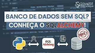 Como usar Banco de Dados em Python sem precisar de SQL | SQLAlchemy ORM | Tutorial parte 2/2