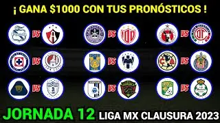 PRONÓSTICOS para TODOS los PARTIDOS de la JORNADA 12 Liga MX CLAUSURA 2023