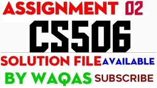 CS506 ASSIGNMENT NO 2 FALL 2021|CS506 Assignment No 2 Fall 2021 100% Correct Complete Solution cs506