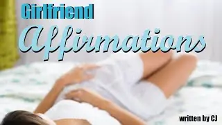 Girlfriend Affirmations for Sleep ASMR -- (Female x Listener) (Relaxation)