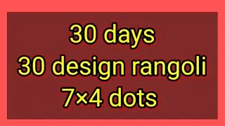 7×4 dots 30 rangoli design | 30 days | daily kolam for beginners | very very simple dots kolam//