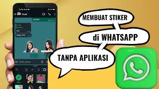 CARA MUDAH MEMBUAT STIKER DI WHATSAPP PAKAI FOTO SENDIRI TANPA APLIKASI TERBARU