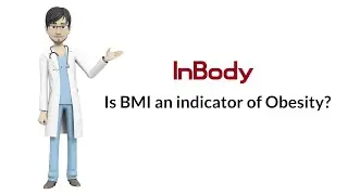 Is BMI an Indicator of Obesity?