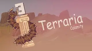 #3 Терка с модами // Terraria CalamityMod