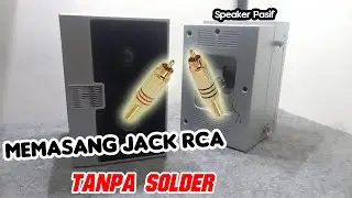 Cara Memasang Jack RCA Speaker Pasif Tanpa Solder