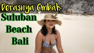 TERPESONA AKU DENGAN PANTAI INI || Suluban Beach || 