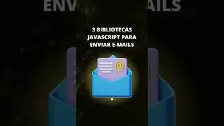 3 Bibliotecas JavaScript Para Enviar E-mails #Shorts