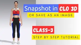 How to save your work as an image in CLO3D/ how to take snapshot in CLO3D/ CLO3D for beginners