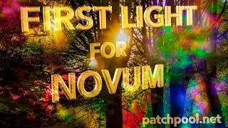Novum First Light  – Patch Hopping