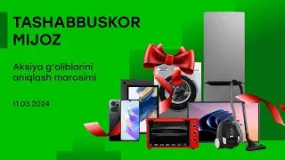 Do'konlarimizda o'tkazilgan TASHABBUSKOR MIJOZ aksiyasi g'oliblarini aniqlash jarayoni - JONLI EFIR