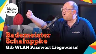 Bademeister Schaluppke / Gib WLAN Passwort Liegewiese! / Kleine Affäre