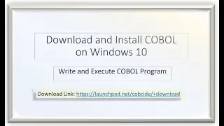 Bye Bye NE: Install COBOL with IDE on Windows 10
