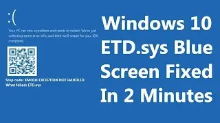 [FIXED] Windows 10 Blue Screen: KMODE EXCEPTION NOT HANDLED ETD.sys