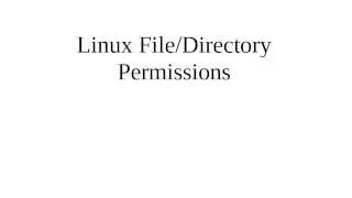 Linux File/Directory Permissions