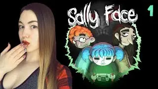 Странные Соседи 💙 ЭПИЗОД 1,2 💙 SALLY FACE 💙 Полное прохождение на русском