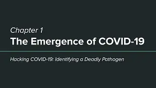 Hacking COVID-19 - Chapter 1: The Emergence of COVID-19