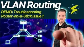 CCNA LANs 5-4: DEMO: Troubleshooting Router-on-a-Stick Issue 1