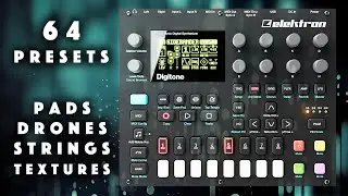 Elektron Digitone: 64 Ambient Presets: Pad, Texture, Drone