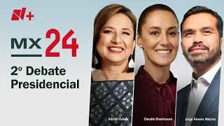 Segundo Debate Presidencial 2024 México: Claudia Sheinbaum, Xóchitl Gálvez, Álvarez Máynez
