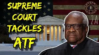 Supreme Court Takes On ATF Overreach Biggest Case Since Bruen