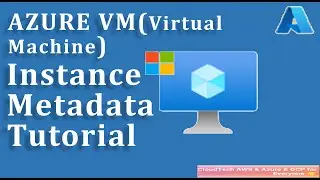 Azure VM(Virtual Machine) Instance Metadata Tutorial |Step By Step to get Azure VM Instance metadata