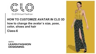 How to Customize Avatar in CLO 3D/ Class-6/ CLO 3D for beginners