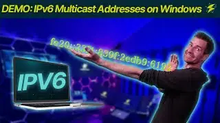 Foundations of IPv6 1-8: DEMO: IPv6 Multicast Addresses on Windows