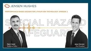 Performance-based Design for Lithium-ion | Special Hazard Safeguards | Jensen Hughes