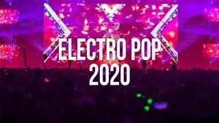 Electro Pop Music 2020 ♫ Best EDM Music Remix ♫ Club Dance Electro House 2020