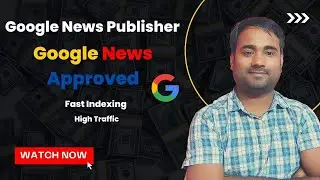 How to get Google News Approval | How to Apply for Google News  for WordPress Website