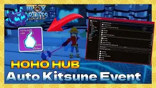 BLOX FRUIT AUTO FARM KITSUNE EVENT | HOHO HUB