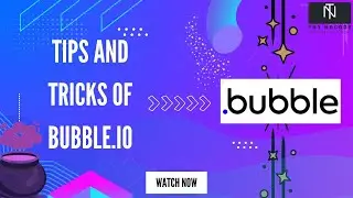 Tips and Tricks of Bubble.io