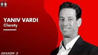 Securing the Internet of Things (IOT) - Yaniv Vardi (CEO, Claroty)