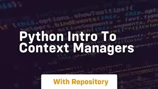 Python intro to context managers