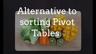 Alternate to Sorting Pivot table values when you have multiple columns in the Row area