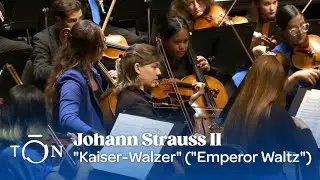 Johann Strauss II: "Kaiser-Walzer" ("Emperor Waltz") | The Orchestra Now