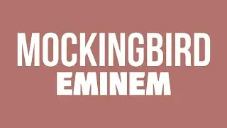 Eminem - Mockingbird (lyrics) @eminem