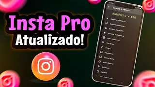SAIU!🤩INSTA PRO ATUALIZADO COM TODAS AS FUNÇÕES (COMO BAIXAR)